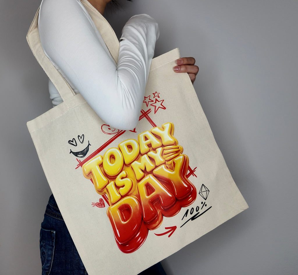 Today Is My Day Tote Bag